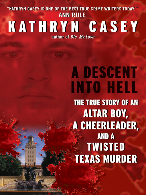 Title details for A Descent Into Hell by Kathryn Casey - Available